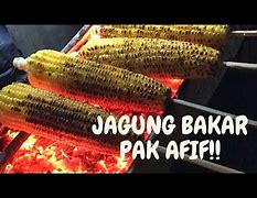 Jagung Bakar Pak Afif Karang Tengah